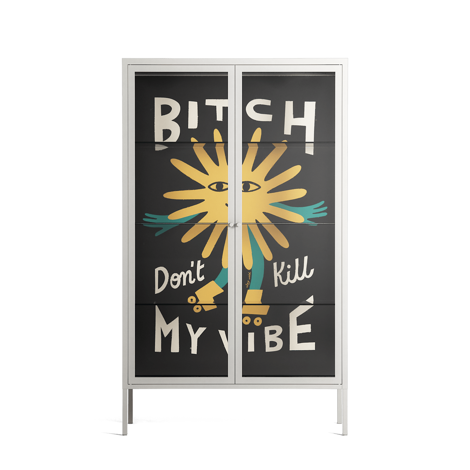 Bitch Don't Kill My Vibe - Cabinet - Aley Wild - Chalk - Clear glass