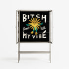 Bitch Don't Kill My Vibe - Loft Cabinet - Aley Wild - Pebble - Clear glass